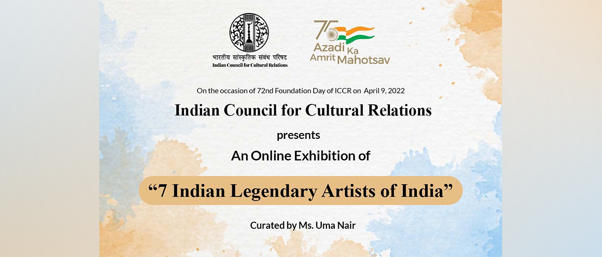  <p style="text-align: center; font-size: 18px; text-decoration: none;"><strong><a style="color: #fff; text-decoration: none;" href="https://iccr.gov.in/exhibition-visiting-india-masters-online-exhibition-7-indian-artists" target="_blank">ICCR has arranged &ldquo;Visiting 7 Indian Legendary Artists&rdquo;, a virtual exhibition curated by a renowned art historian, Ms. Uma Nair. This virtual exhibition seeks to celebrate the artistic journey of 7 Indian contemporary masters spanning an era of 50 years.</a></strong></p>